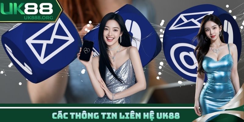 Các thông tin liên hệ UK88