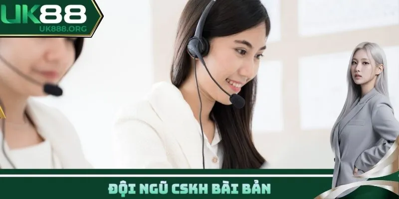 Đội ngũ CSKH bài bản