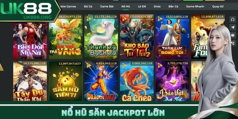 Nổ hũ săn jackpot lớn